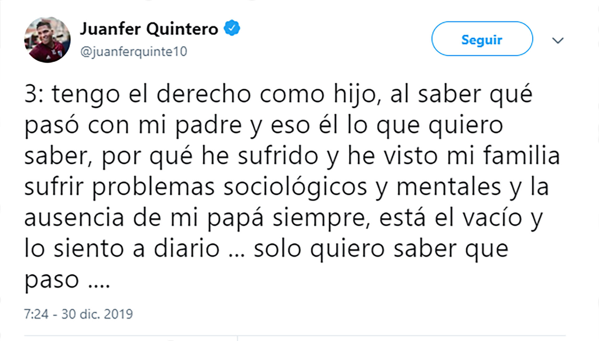 Uno de los trinos hechos por el jugador Juanfer Quintero pidiendo que se esclaresca lo sucedido con su padre, que desapareció cuando él solo tenía 2 años.