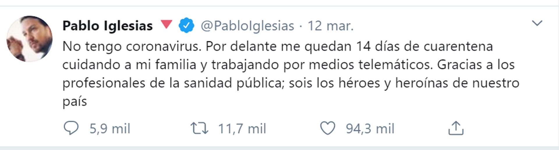 El 12 de marzo, hace dos días, Iglesias decía en Twitter que iba a hacer cuarentena
