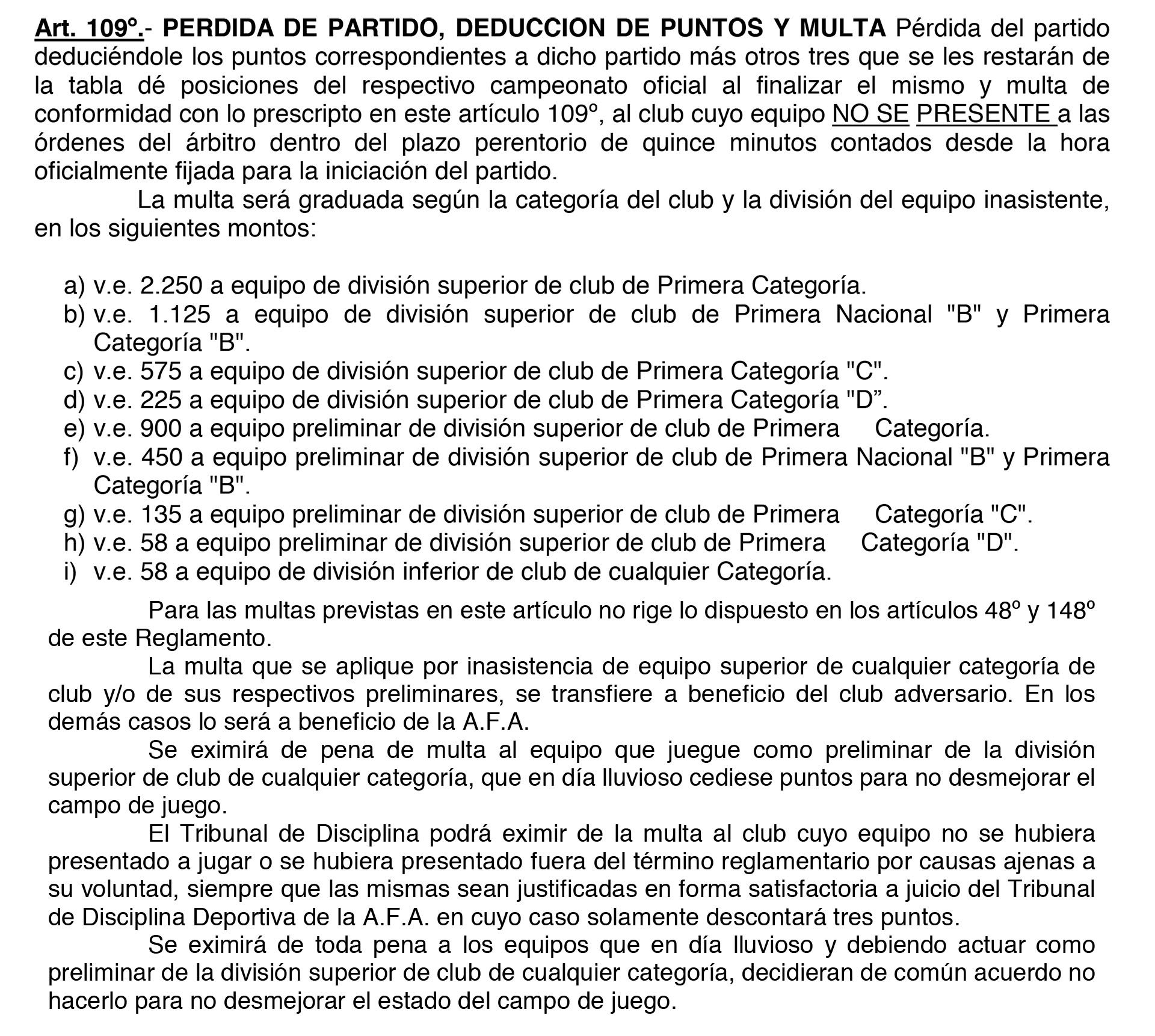 El artículo 109 del reglamento
