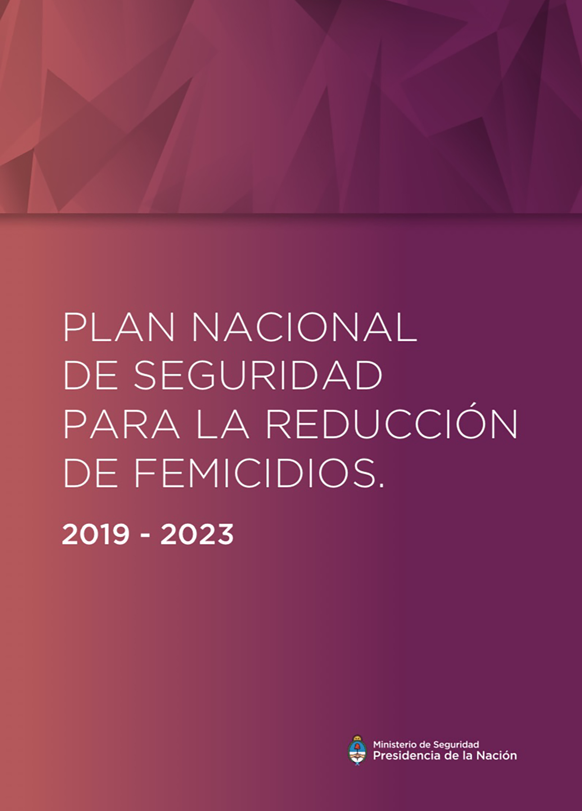 Tapa del plan presentado hoy. Fue diseñado por el Ministerio de Seguridad de la Nación