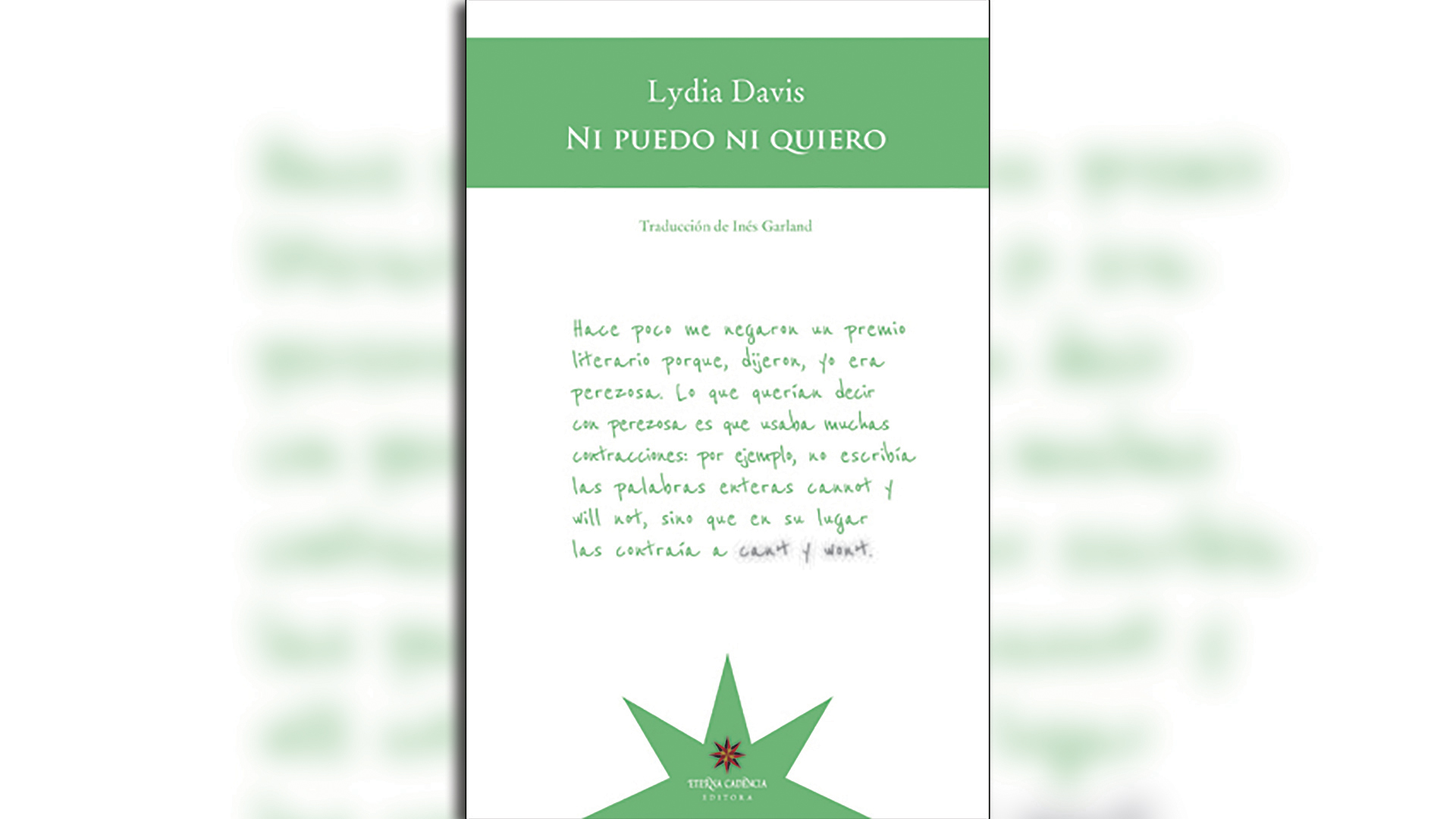 'Una historia que me contó una amiga', en "No puedo ni quiero" (Eterna Cadencia), de Lydia Davis